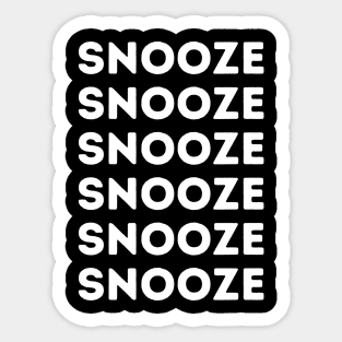 HITTING THE SNOOZE BUTTON Sticker